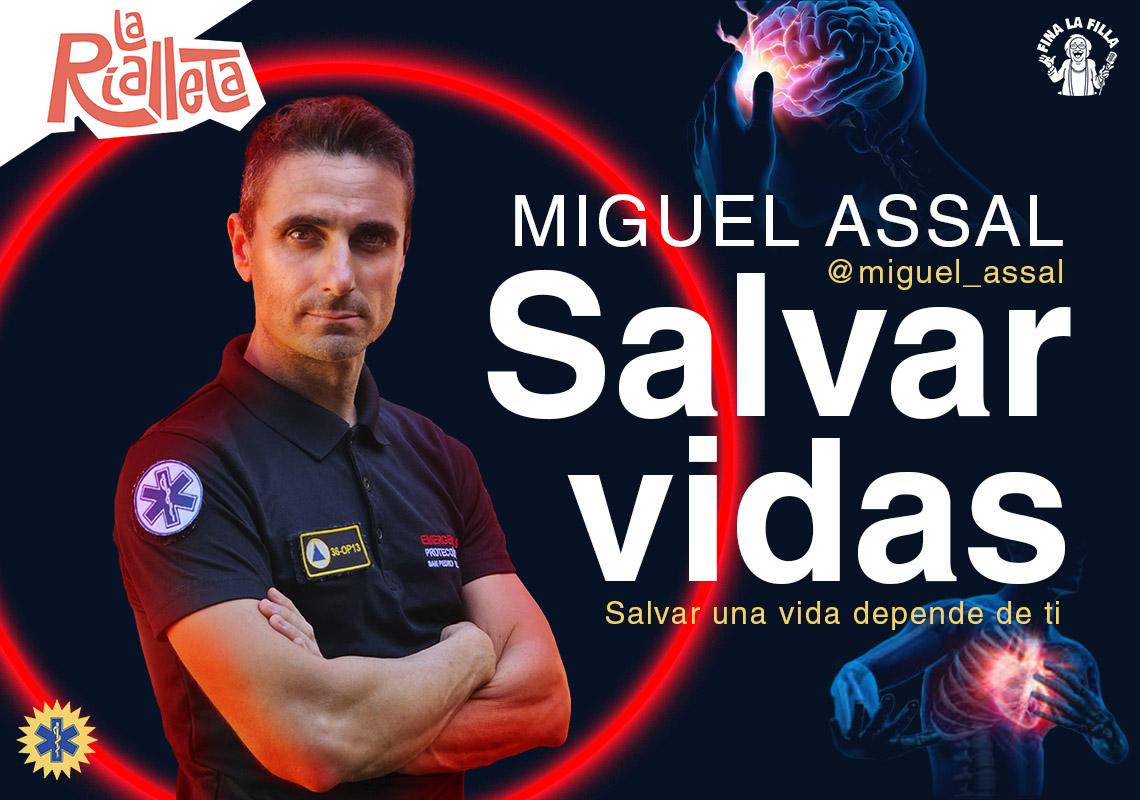Miguel Assal. Salvar Vidas