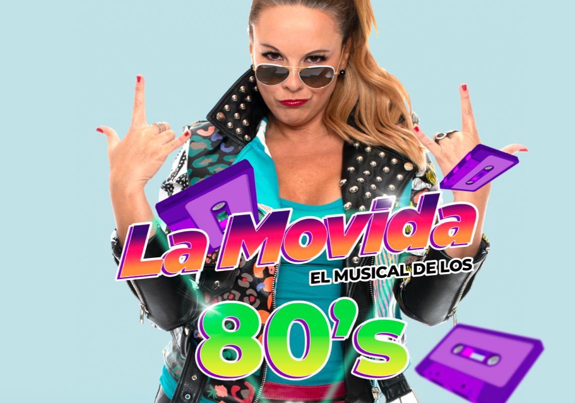 La movida. El musical de los 80's