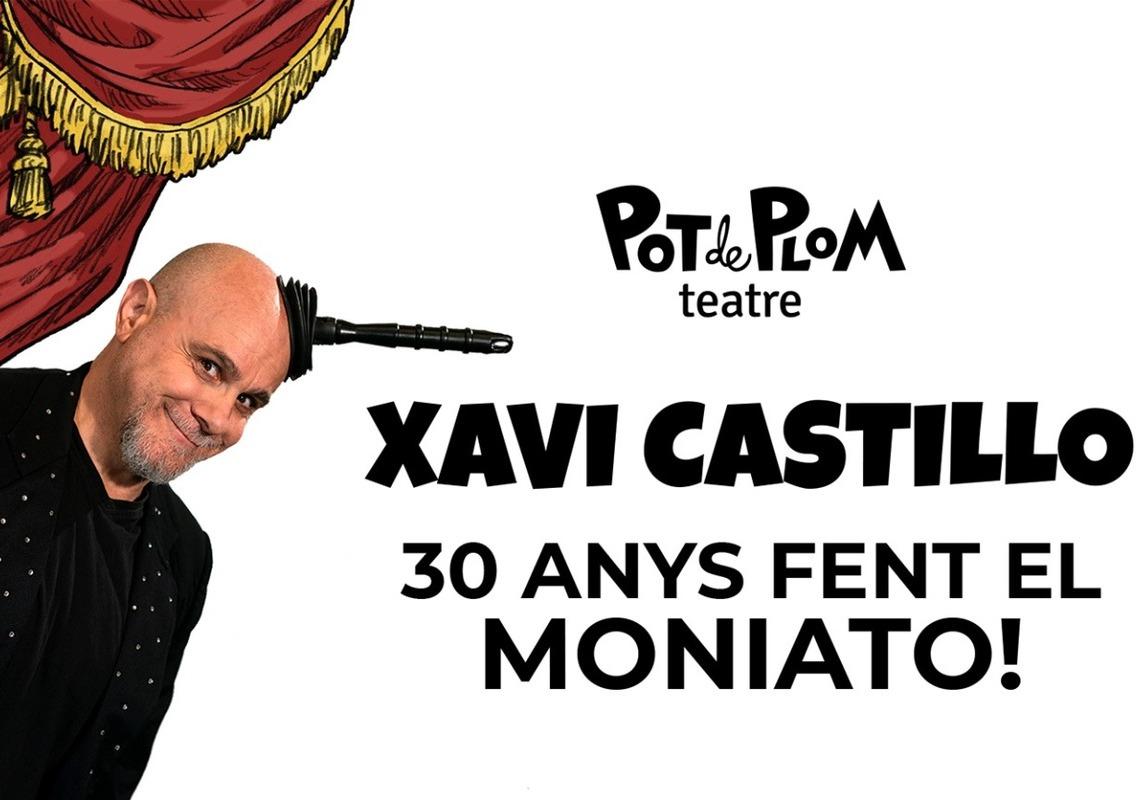 Xavi Castillo. 30 anys fent el moniato!