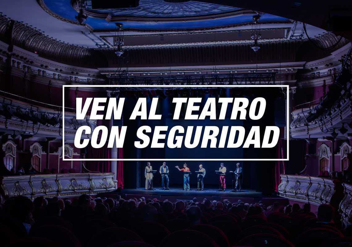 Ven al teatro con seguridad