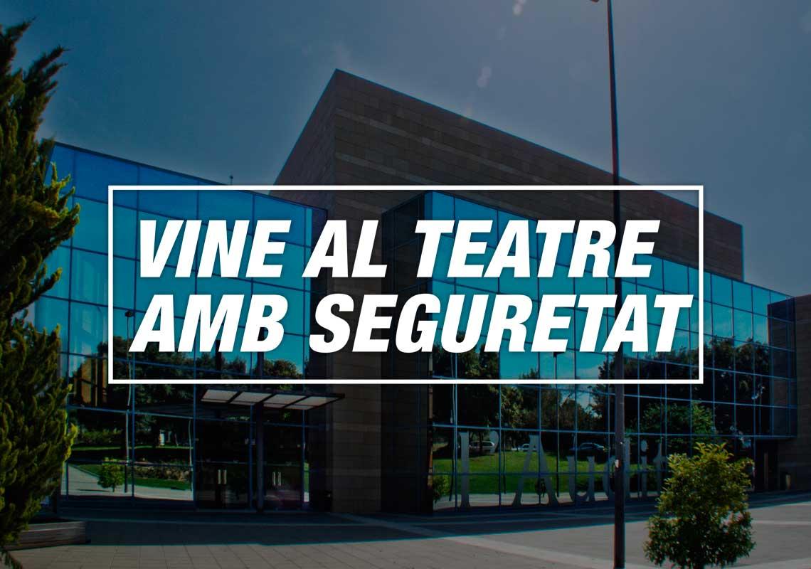 Ven al teatro con seguridad