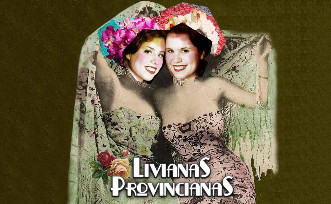 Livianas provincianas 