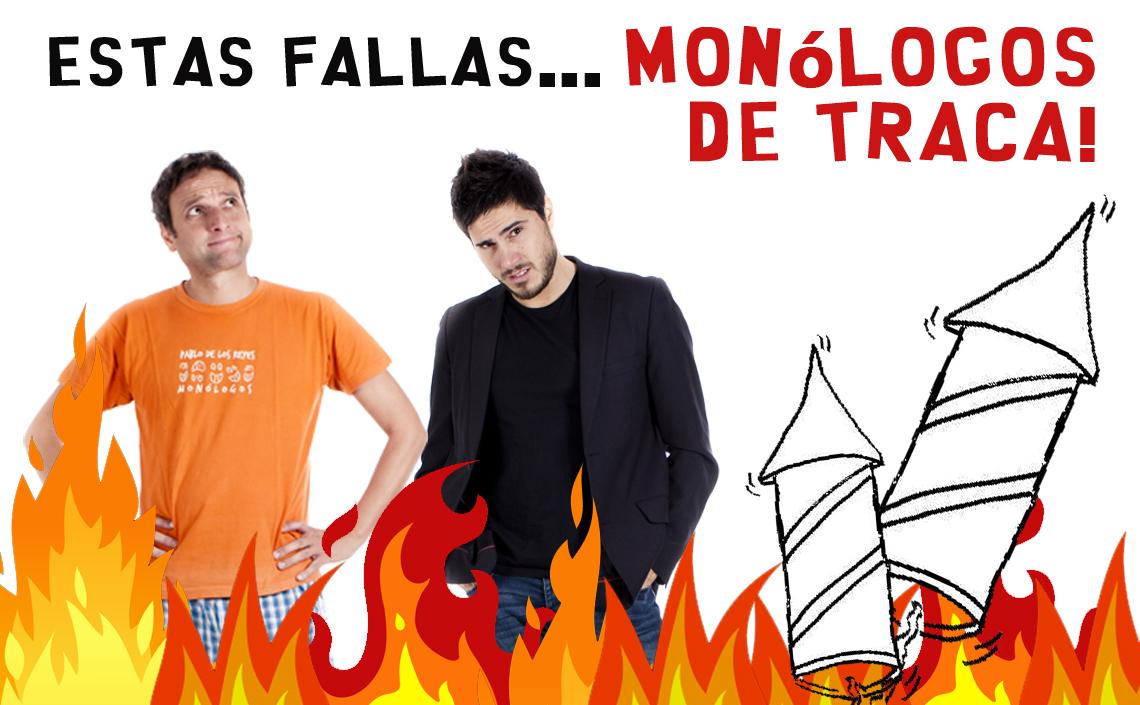 ESTAS FALLAS... MONÓLOGOS DE TRACA