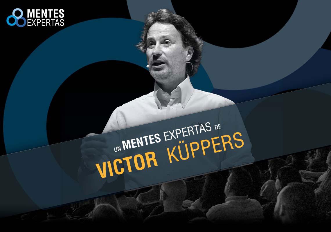 Victor Küppers. Mentes Expertas